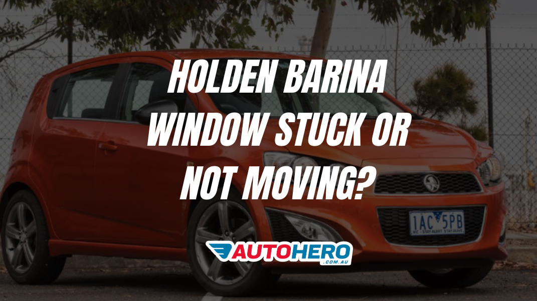 holden barina Window Stuck or Not Moving?
